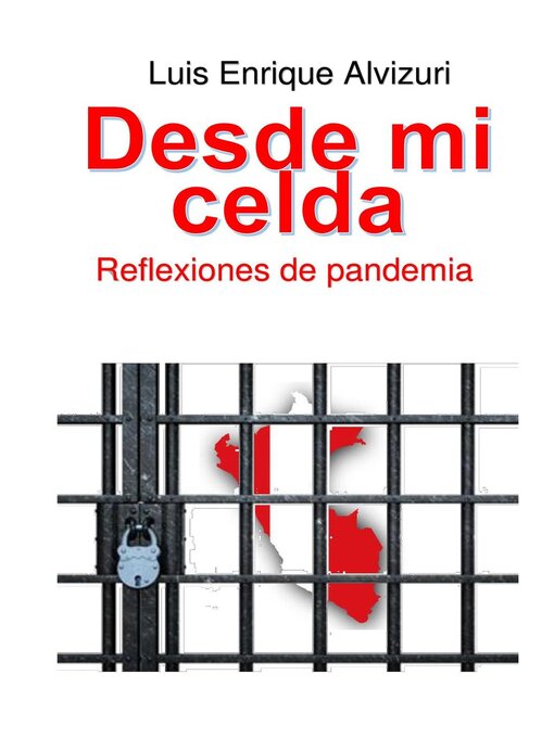 Title details for Desde mi celda by Luis Enrique Alvizuri García Naranjo - Available